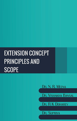 EXTENSION CONCEPT PRINCIPLES AND SCOPE(Paperback, Dr. N. R. Meena Dr. Vishakha Bansal Dr. R K Doharey Dr. Supriya)