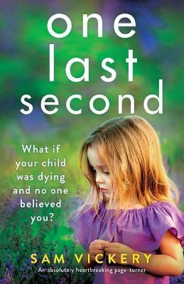 One Last Second(English, Paperback, Vickery Sam)