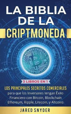 La Biblia de la Criptomoneda(Spanish, Paperback, Snyder Jared)