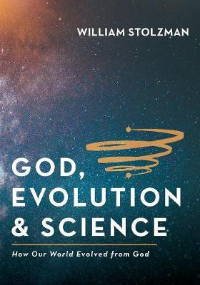 God, Evolution & Science(English, Hardcover, Stolzman William)