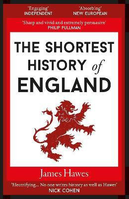 The Shortest History of England(English, Paperback, Hawes James)