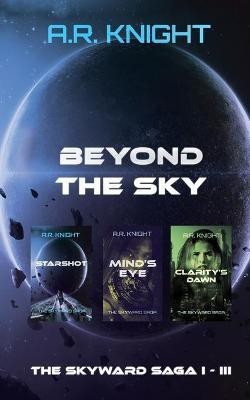 Beyond The Sky(English, Paperback, Knight A R)