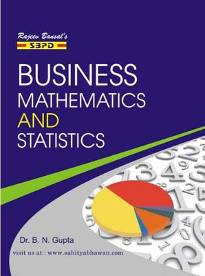 Business Mathematics & Statistics  - B.Com 1 Edition(English, Paperback, Dr. B. N. Gupta)