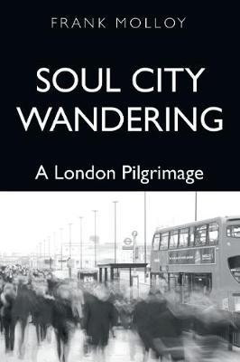 Soul City Wandering(English, Paperback, Molloy Frank)