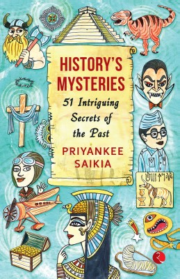 History's Mysteries(English, Paperback, Saikia Priyankee)