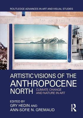 Artistic Visions of the Anthropocene North(English, Electronic book text, unknown)