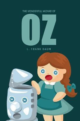 The Wonderful Wizard of Oz(English, Paperback, Baum L Frank)