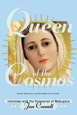 Queen of the Cosmos  - Interviews with the Visionaries of Medjugorje(English, Paperback, Connell Janice T.)