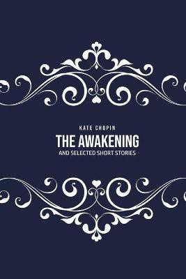 The Awakening(English, Paperback, Chopin Kate)