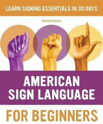 American Sign Language for Beginners(English, Paperback, Barlow Rochelle)