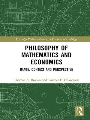 Philosophy of Mathematics and Economics(English, Electronic book text, Boylan Thomas A)