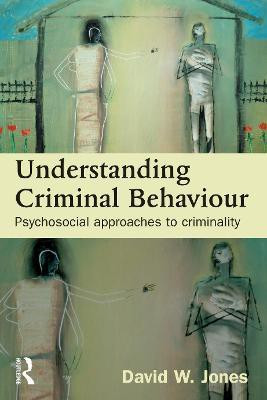 Understanding Criminal Behaviour(English, Electronic book text, Jones David W)
