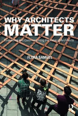 Why Architects Matter(English, Electronic book text, Samuel Flora)