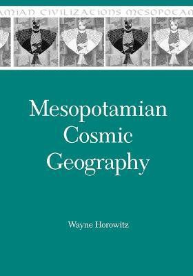 Mesopotamian Cosmic Geography(English, Paperback, Horowitz Wayne)