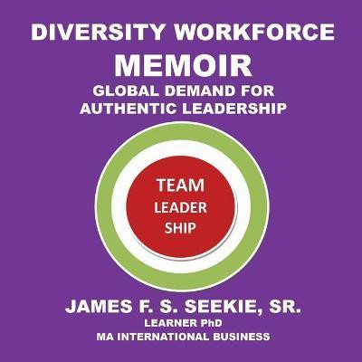 Diversity Workforce Memoir(English, Paperback, Seekie James F S Sr)