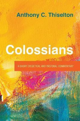Colossians(English, Paperback, Thiselton Anthony C)