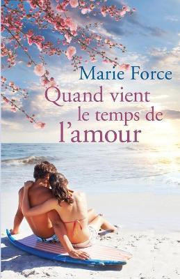 Quand Vient le Temps de l'Amour(French, Paperback, Force Marie)