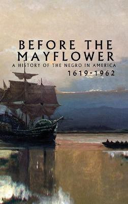 Before the Mayflower(English, Hardcover, Bennett Lerone)