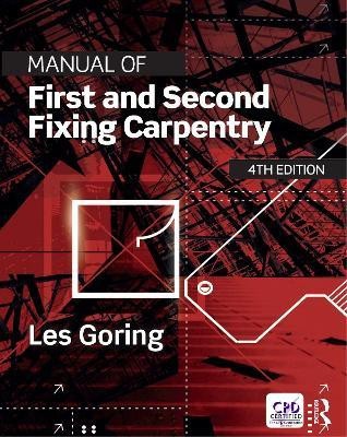 Manual of First and Second Fixing Carpentry(English, Electronic book text, Goring Les)