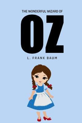The Wonderful Wizard of Oz(English, Paperback, Baum L Frank)