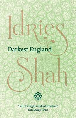 Darkest England(English, Paperback, Shah Idries)
