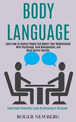 Body Language(English, Paperback, Newberg Roger)