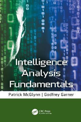 Intelligence Analysis Fundamentals(English, Electronic book text, Garner Godfrey)