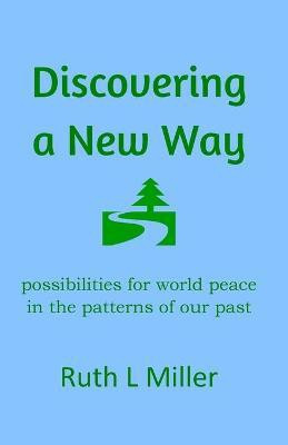 Discovering A New Way(English, Paperback, Miller Ruth L)