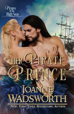 Her Pirate Prince(English, Paperback, Wadsworth Joanne)