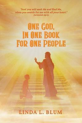 One God, In One Book For One People(English, Paperback, Blum Linda)