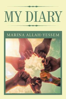 My Diary(English, Paperback, Allah-Yessem Marina)