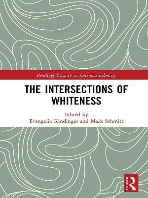 The Intersections of Whiteness(English, Hardcover, unknown)