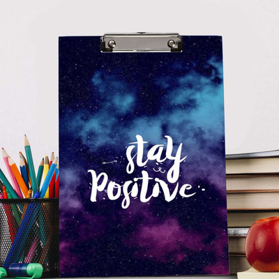 BPDESIGNSOLUTION Stay Positive Design Digital Reprint Clip Board Exam Pad (14x9.5 Inches) Premium Quality(Set of 1, Multicolor)