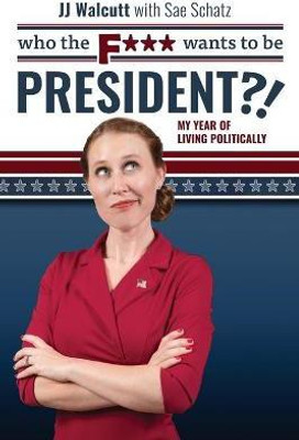Who the F*** Wants to be President(English, Paperback, Walcutt Jj)