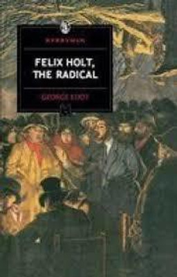 Felix Holt, the Radical(English, Paperback, Eliot George)