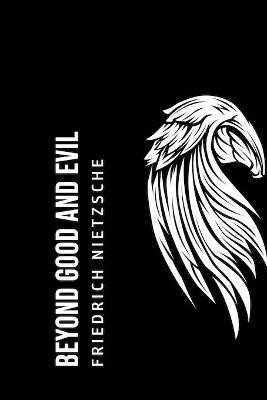 Beyond Good and Evil(English, Paperback, Nietzsche Friedrich)
