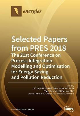 Selected Papers from PRES 2018(English, Paperback, unknown)
