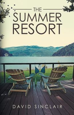 The Summer Resort(English, Paperback, Sinclair David A)