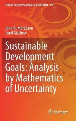 Sustainable Development Goals: Analysis by Mathematics of Uncertainty(English, Hardcover, Mordeson John N.)