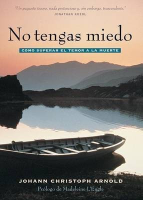 No tengas miedo(English, Paperback, Arnold Johann Christoph)