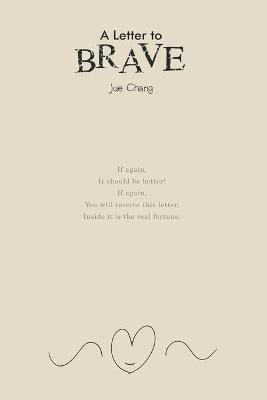 A Letter to Brave(English, Paperback, Jue Chang)