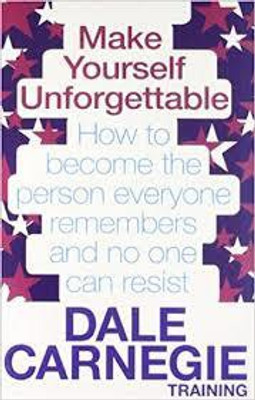MAKE YOURSELF UNFORGETTABLE(Paperback, CARNEGIE DALE)