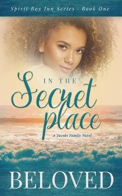 In The Secret Place(English, Paperback, Beloved Smart)