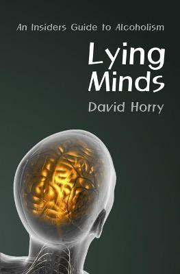 Lying Minds(English, Paperback, Horry David)