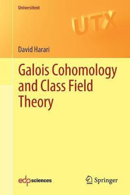 Galois Cohomology and Class Field Theory(English, Paperback, Harari David)