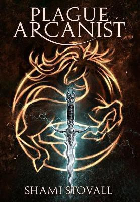 Plague Arcanist(English, Hardcover, Stovall Shami)