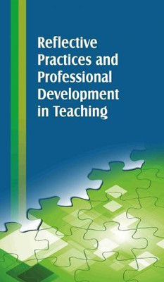 REFLECTIVE PRACTICES AND PROFESSIONAL DEVELOPMENT IN TEACHING(Paperback, SANDEEP KUMAR)