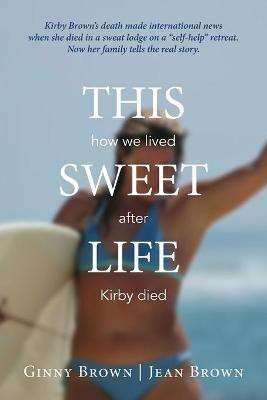 This Sweet Life(English, Paperback, Brown Ginny)