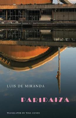 Paridaiza(English, Paperback, Miranda Luis De)