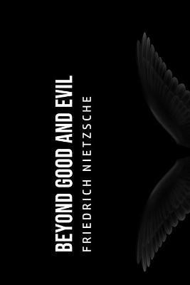 Beyond Good and Evil(English, Paperback, Nietzsche Friedrich)